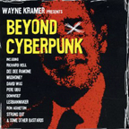 Wayne Kramer Presents Beyond Cyberpunk